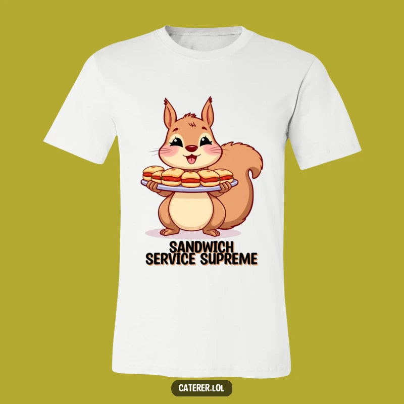 Funny Squirrel Sandwich T-Shirt: Cheerful Host Apparel, Hilarious Snack Time Gift